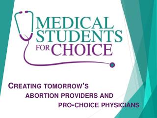 Creating tomorrow’s abortion providers and pro-choice physicians