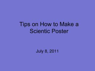 Tips on How to Make a Scientic Poster