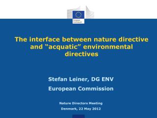 The interface between nature directive and “acquatic” environmental directives