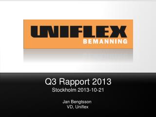 Q3 Rapport 2013 Stockholm 2013-10-21