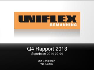 Q4 Rapport 2013 Stockholm 2014-02-04