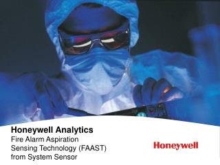 Honeywell Analytics Fire Alarm Aspiration Sensing Technology (FAAST) from System Sensor