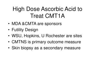 High Dose Ascorbic Acid to Treat CMT1A