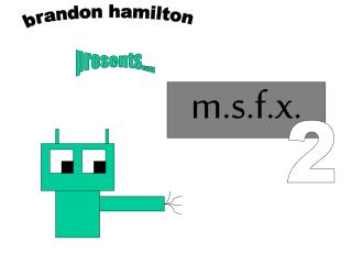 m.s.f.x.