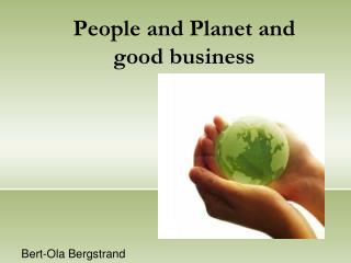 People and Planet and good business