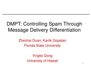 DMPT: Controlling Spam Through Message Delivery Differentiation