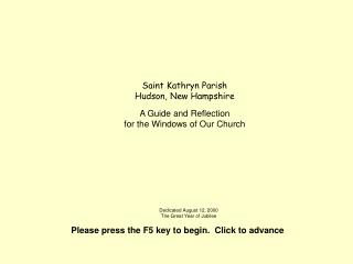 Saint Kathryn Parish Hudson, New Hampshire A Guide and Reflection for the Windows of Our Church
