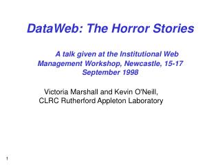 Victoria Marshall and Kevin O'Neill, CLRC Rutherford Appleton Laboratory