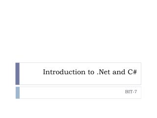 Introduction to .Net and C#