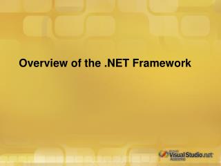 Overview of the .NET Framework