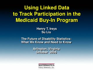 Using Linked Data to Track Participation in the Medicaid Buy-In Program
