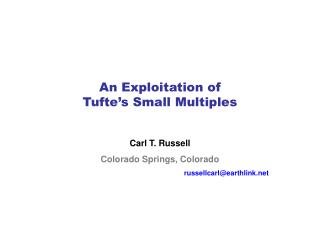 An Exploitation of Tufte’s Small Multiples