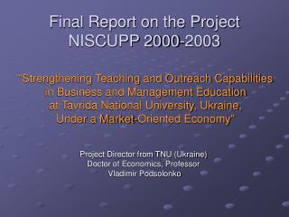 Final Report on the Project NISCUPP 2000-2003