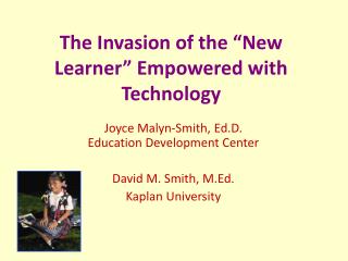 The Invasion of the “New Learner” Empowered with Technology