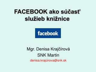 FACEBOOK ako súčasť služieb knižnice