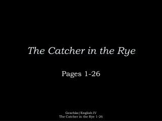 The Catcher in the Rye