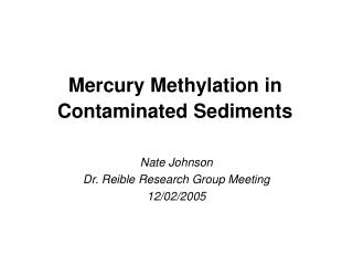 Mercury Methylation in Contaminated Sediments