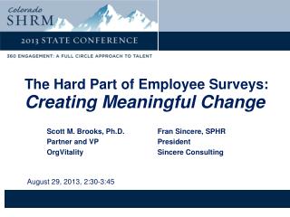 The Hard Part of Employee Surveys: Creating Meaningful Change