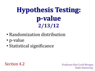 Hypothesis Testing: p-value 2/13/12