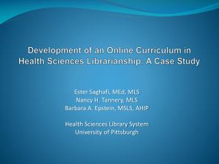 Development of an Online Curriculum in Health Sciences Librarianship: A Case Study