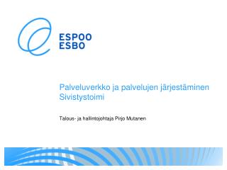 Palveluverkko ja palvelujen järjestäminen Sivistystoimi