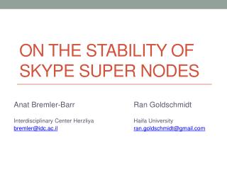 On the Stability of Skype Super Nodes