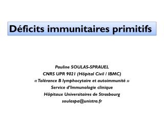 Déficits immunitaires primitifs