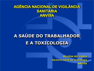 A SAÚDE DO TRABALHADOR E A TOXICOLOGIA