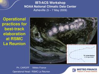 Operational practices for best-track elaboration at RSMC La Reunion