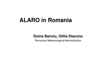 ALARO in Romania