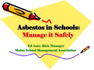 Ed Antz, Risk Manager Maine School Management Association