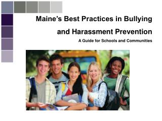 Maine’s Best Practices in Bullying and Harassment Prevention