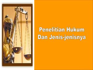 Penelitian Hukum Dan Jenis-jenisnya