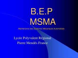 B.E.P MSMA