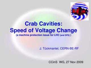 Crab Cavities: Speed of Voltage Change (a machine protection issue for LHC [and SPS] )