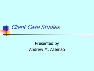 Client Case Studies