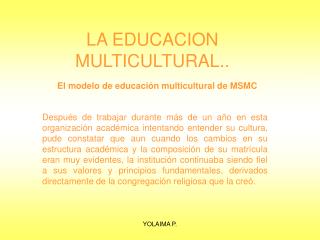 LA EDUCACION MULTICULTURAL..