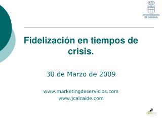 Fidelización en tiempos de crisis.