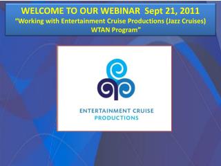WELCOME TO OUR WEBINAR Sept 21, 2011