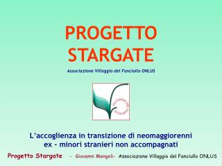 Progetto Stargate – Giovanni Mengoli- Associazione Villaggio del Fanciullo ONLUS