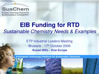 EIB Funding for RTD Sustainable Chemistry Needs &amp; Examples