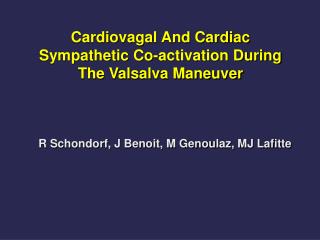 Cardiovagal And Cardiac Sympathetic Co-activation During The Valsalva Maneuver