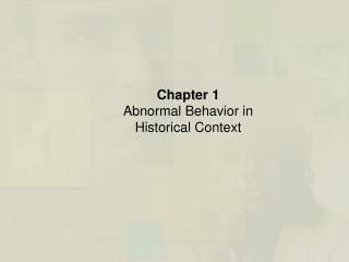 Chapter 1 Abnormal Behavior in Historical Context
