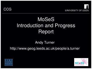 MoSeS Introduction and Progress Report