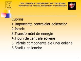 “POLITEHNICA” UNIVERSITY OF TIMI ŞOARA DEPARTMENT OF PHYSICAL FOUNDATION OF ENGINEERING