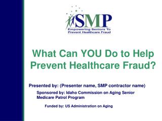 What Can YOU Do to Help Prevent Healthcare Fraud?