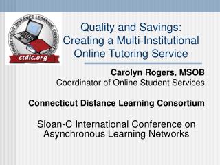 Quality and Savings: Creating a Multi-Institutional Online Tutoring Service