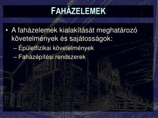 F AHÁZELEMEK