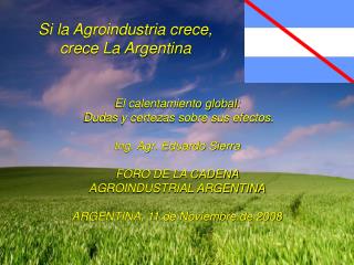 Si la Agroindustria crece, crece La Argentina