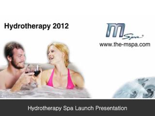 Hydrotherapy Spa Launch Presentation
